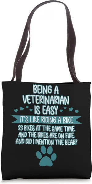 Being A Veterinarian Is Easy Veterinary Vet Doctor Graphic Tote Bag