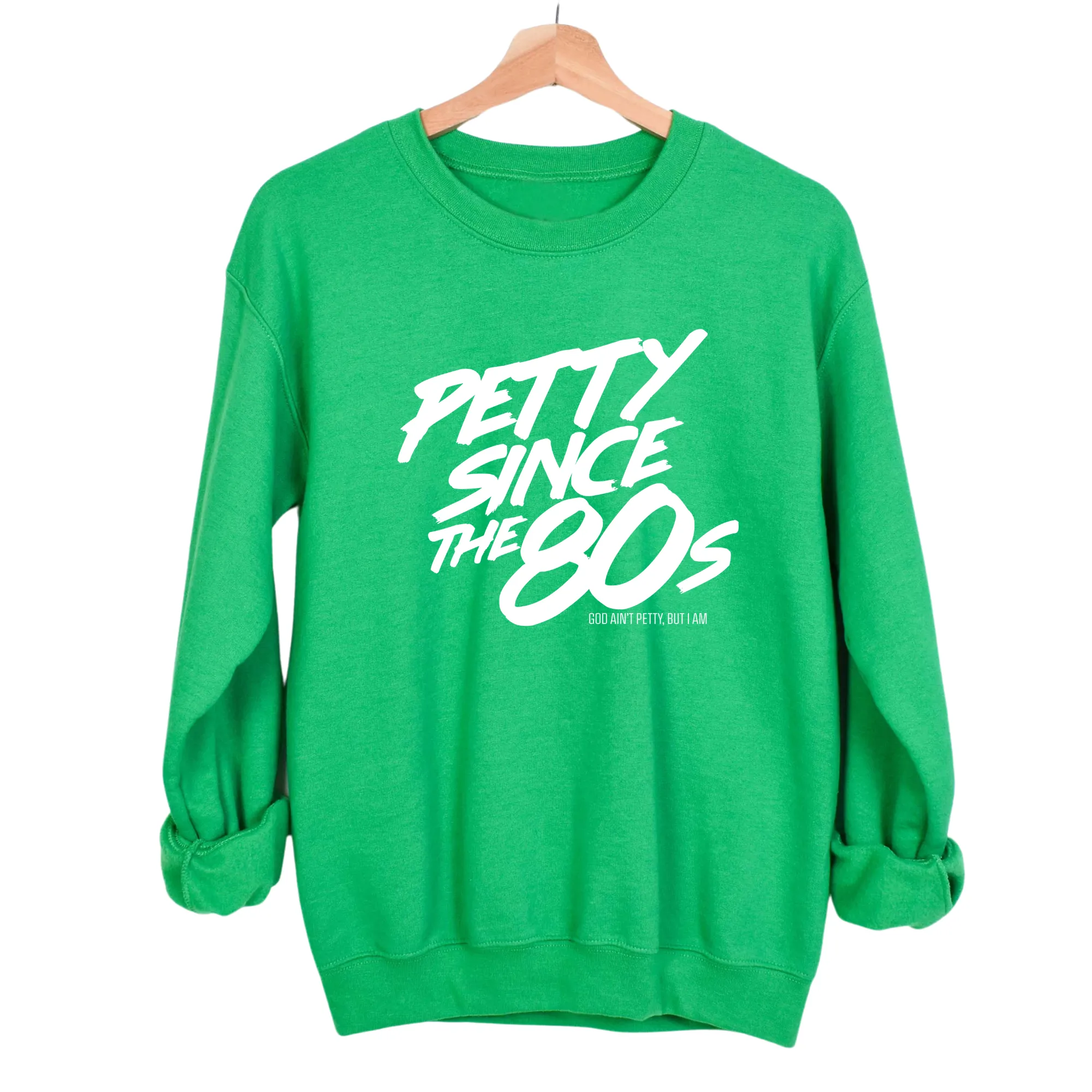 Petty Since the 80s Unisex Sweatshirt
